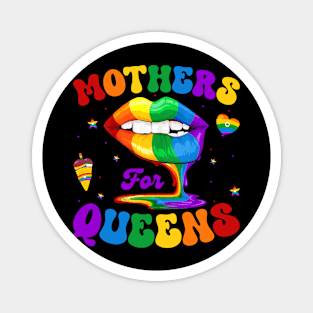 Mothers for Queens LgBT Ally Pride Party Gift For Women Mother day Magnet